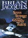 Seven Strange and Ghostly Tales (eBook)